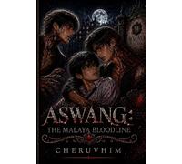 ASWANG: The Malaya Bloodline: A Dark BL Fantasy Romance | Vampire x Human | Forbidden Love | Filipino Mythology
