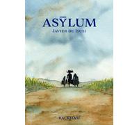Asylum - Javier de Isusi - Rackham - relié - Bande dessinée