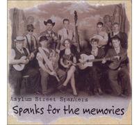 Asylum Street Spankers - Spanks for The Memories