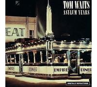Waits, Tom - The Asylum Years