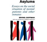 Asylums by Erving Goffman Hardcover Book Erving Goffman (Auteur)