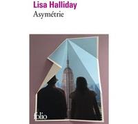 Asymétrie Halliday, Lisa (Auteur), Hélène Cohen (Traduction)