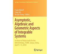 Asymptotic, Algebraic And Geometric Aspects Of Integrable Systems