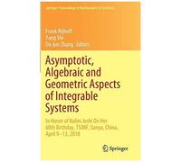 Asymptotic, Algebraic And Geometric Aspects Of Integrable Systems