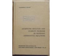 Asymptotic Behavior And Stability Problems In Ordinary Differential Equations