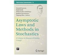 Asymptotic Laws And Methods In Stochastics