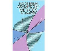 Asymptotic Methods in Analysis N. De Bruijn (Auteur)