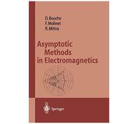 Asymptotic Methods In Electromagnetics