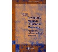 Asymptotic Methods In Quantum Mechanics