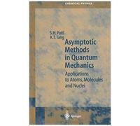 Asymptotic Methods In Quantum Mechanics