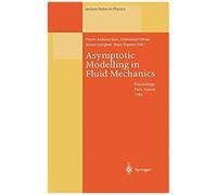 Asymptotic Modelling In Fluid Mechanics