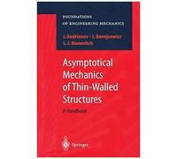 Asymptotical Mechanics Of Thin-Walled Structures