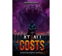 At All Costs: Somethings Slightly Different