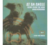 At An Angle: Gems From The New Underground, Vol. 3 (2007-07-28)
