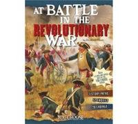 At Battle in the Revolutionary War An Interactive Battlefield Adventure by Elizabeth Raum Elizabeth Raum (Auteur)