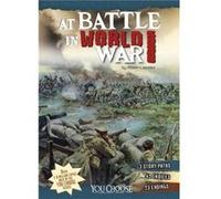 At Battle in World War I An Interactive Battlefield Adventure by Allison Lassieur Allison Lassieur (Auteur)