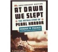 At Dawn We Slept: The Untold Story of Pearl Harbor