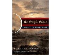 At Day's Close A. Roger Ekirch (Auteur)