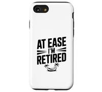 At Ease I'm Retired Humour for Relaxed Retraites Coque pour iPhone SE (2020) / 7/8