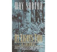 [At Eighty Two] [By: Sarton, May] [May, 1997]