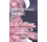 AT GRANDMAS HOUSE: Our FIRST CHRISTMAS AT GRANDMAS HOUSE