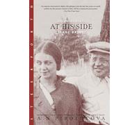At His Side: The Last Years of Isaac Babel