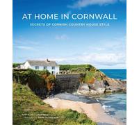 At Home In Cornwall Secrets of Cornish Country House Style - Katy Campbell - Abrams Books - ebook (ePub) - Livre