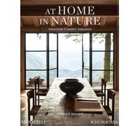 At Home in Nature: American country interiors