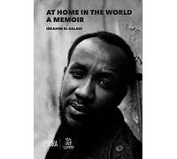 Ibrahim Al-Salahi – At Home in the World – A Memoir – anglais