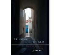 At Home In The World: Sounds and Symmetries of Belonging