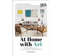 Fanny Saulay – Olivia De Fayet – At Home with Art – Guide du débutant – Broché