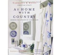 At Home With Country: Bringing the Comforts of Country Home