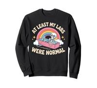 At Least My Labs Were Normal La santé gagne l’Humour - Sweatshirt