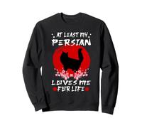 At Least My Persian Loves Me For Life Japanese Cat Breeds Sweatshirt
