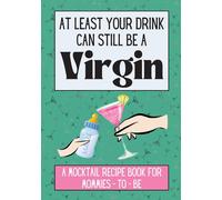 At Least Your Drink Can Still Be A Virgin