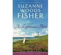 At Lighthouse Point by Suzanne Woods Fisher Suzanne Woods Fisher (Auteur)