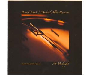 At Midnight Piano & Soprano Sax by Harrison, Michael Allen, Lamb, Patrick (2007-10-23?