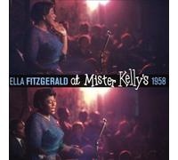 At Mister Kelly's 1958 + 7 Bonus Tracks [2 Discs] by Fitzgerald, Ella NEUF