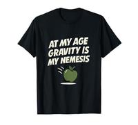 At My Age Gravity Is Nemesis Comic Citation T-Shirt