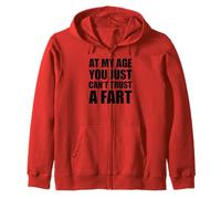 At My Age You Just Can't Trust A Fart Sweat à Capuche