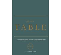 At My Table: A Guest Book Where Every Meal Becomes a Memory