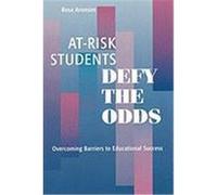 At-Risk Students Defy the Odds, Scarecrow Education Book Rosa Aronson (Auteur)
