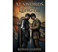 At Swords Length: A Forbidden Medieval M/M Romance of Honor, Desire, and Dangerous Devotion