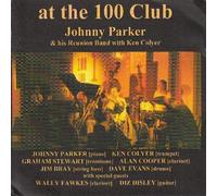 At the 100 Club by Parker, Johnny (2000-06-29?