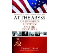 At the Abyss: An Insider's History of the Cold War