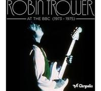 Robin Trower – At The BBC 1973-1975