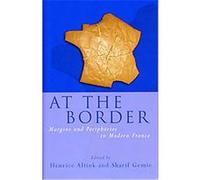 At the Border, French and Francophone Studies Sharif Gemie (Auteur)