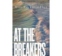 At The Breakers by Mary Ann TaylorHall Mary Ann TaylorHall (Auteur)