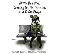 At The Bus Stop, Looking For Mr. Visniec, And Other Plays