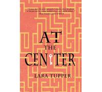 At the Center - Lara Tupper - Regal House Publishing - ebook (ePub) - Livre